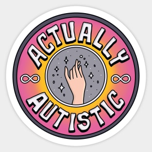 Actually Autistic Sticker